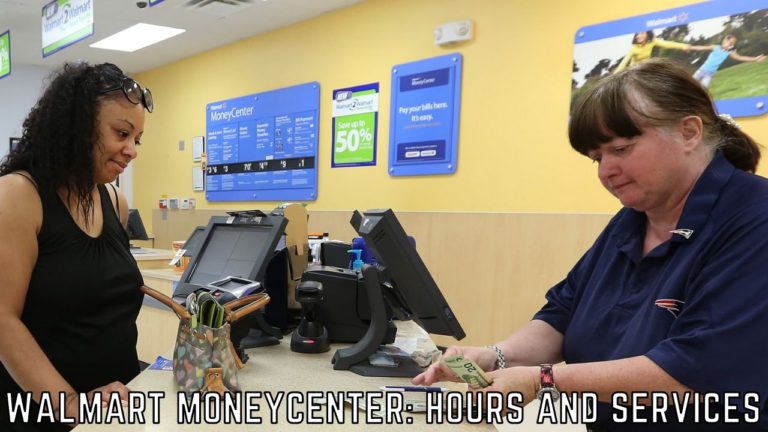 Walmart Money Center: What Time Does Walmart Money Center Open?