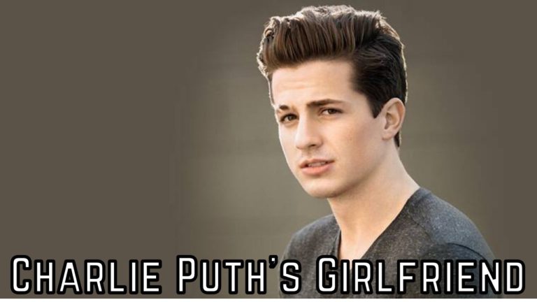 Charlie Puth Girlfriend, Is Charlie Puth Dating Salena Gomez In 2021?