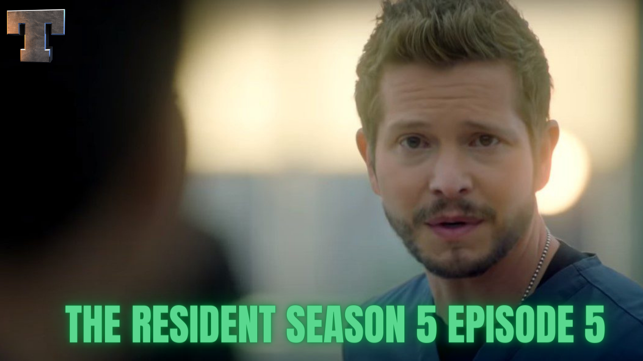 The Resident Season 5 Episode 5