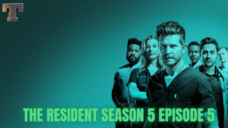 The Resident Season 5 Episode 5 Release Date, Spoilers And Preview