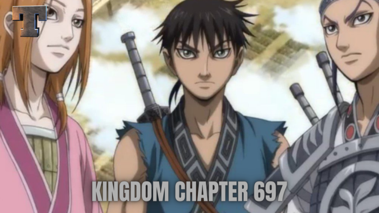 Kingdom Chapter 697 Release Date, Spoilers And Preview