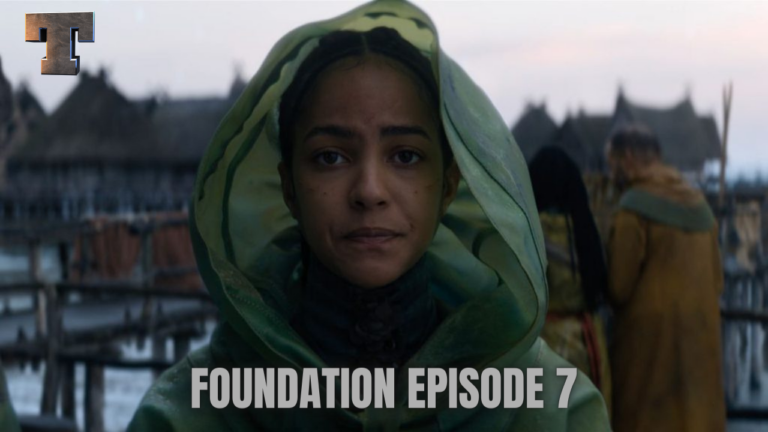 Foundation Episode 7 Release Date, Spoilers And Watch Online