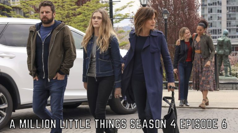 A Million Little Things Season 4 Episode 6 Release Date And Spoilers