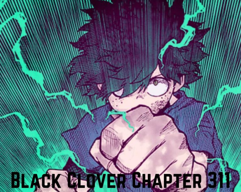 Black Clover Chapter 311 Release Date, Raw Scans And Read Manga Online