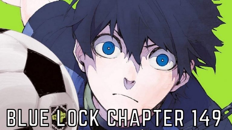 Blue Lock Chapter 149 Release Date And Spoilers I Tremblzer