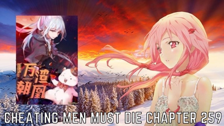 Cheating Men Must Die Chapter 259 Release Date And Raw Scans