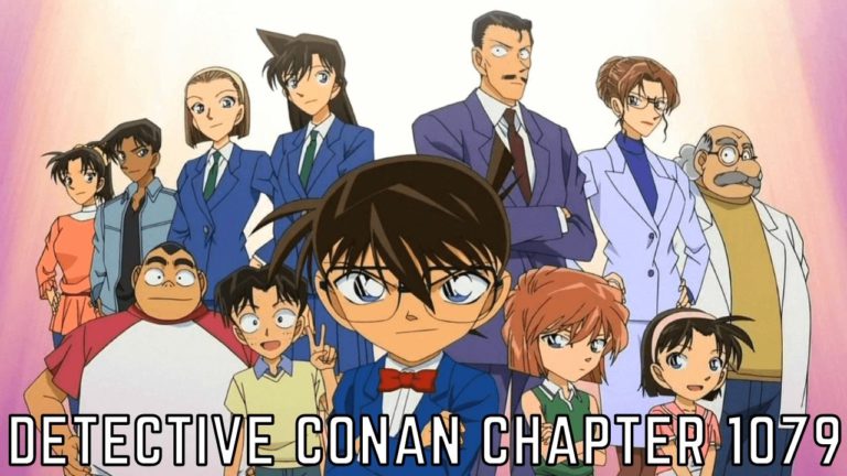 Detective Conan Chapter 1079 Release Date, Spoilers And Preview