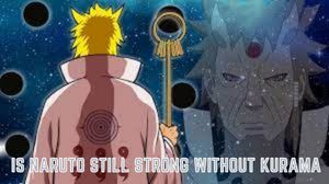 Is Naruto Still Strong Without Kurama? Know Here