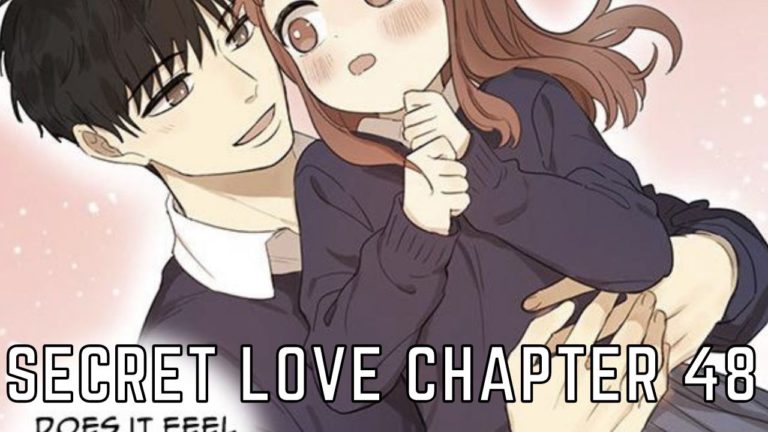 Secret Love Chapter 48 Release Date, Raw Scans And Read Manga