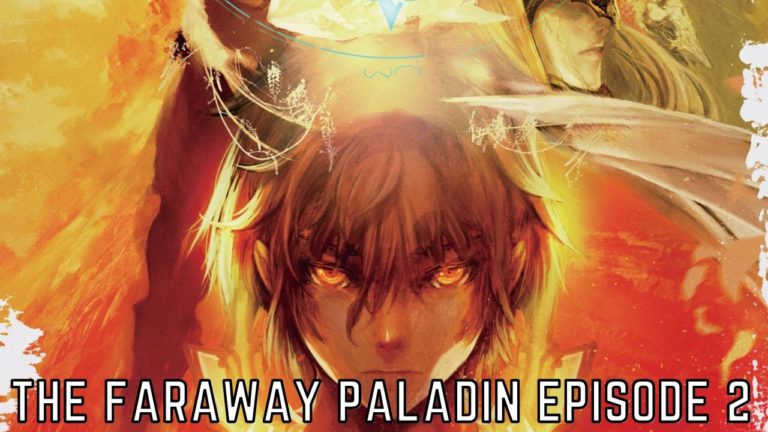 The Faraway Paladin Episode 2 Release Date And Time, Spoilers and Recap I Tremblzer