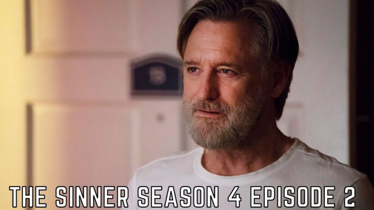 The Sinner Season 4 Episode 2 Release Date, Spoilers And Recap