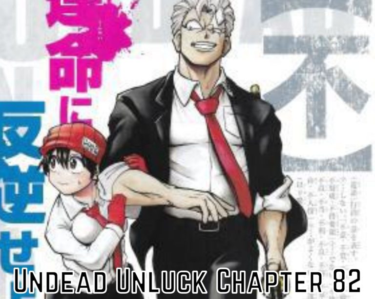 Undead Unluck Chapter 82 Release Date, Spoilers And Preview