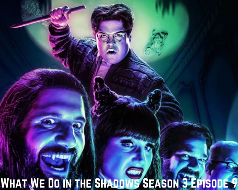 What We Do In The Shadows Season 3 Episode 9 Release Date, Spoilers And Preview