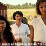 DC’s Legends of Tomorrow Season 7 Episode 4 Release Date, Spoilers And Preview