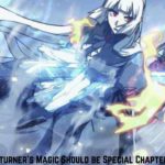 A Returner's Magic Should be Special Chapter 169 Release Date, Spoilers And Preview