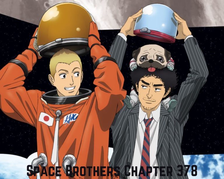 Read Space Brothers Chapter 378 Online Release Date And Spoilers