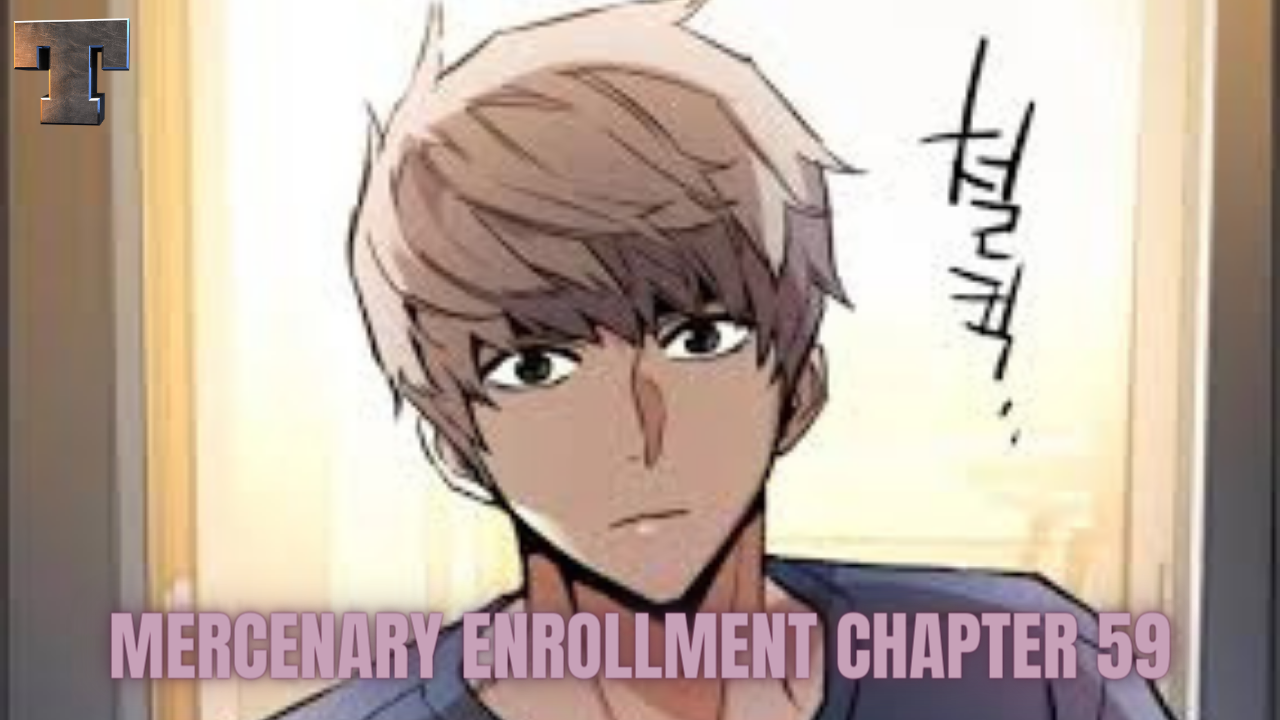 Mercenary Enrollment Chapter 59