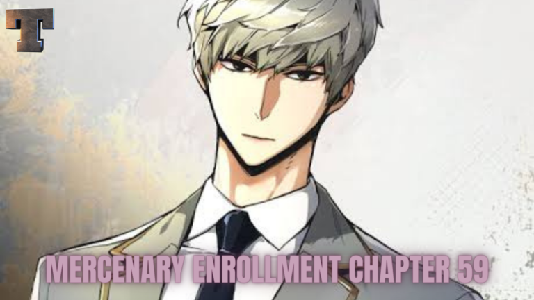 Mercenary Enrollment Chapter 59 Release Date, Spoilers And Preview