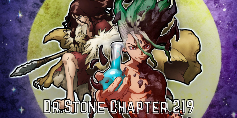 Dr. Stone Chapter 219 Raw Scans, Release Date And Read Online