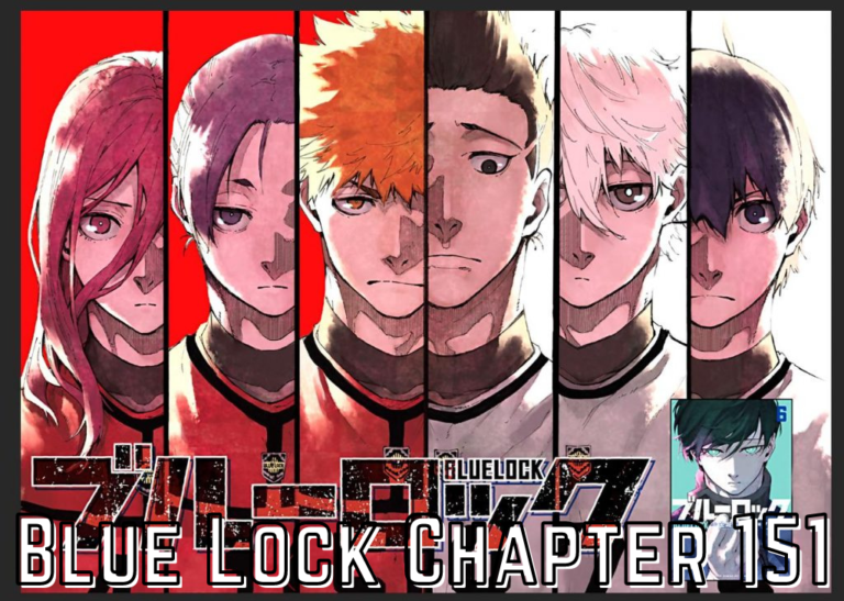 Blue Lock Chapter 151 Release Date And Spoilers I Tremblzer