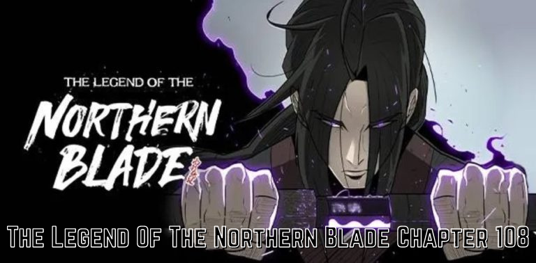 Read The Legend Of The Northern Blade Chapter 108 Online