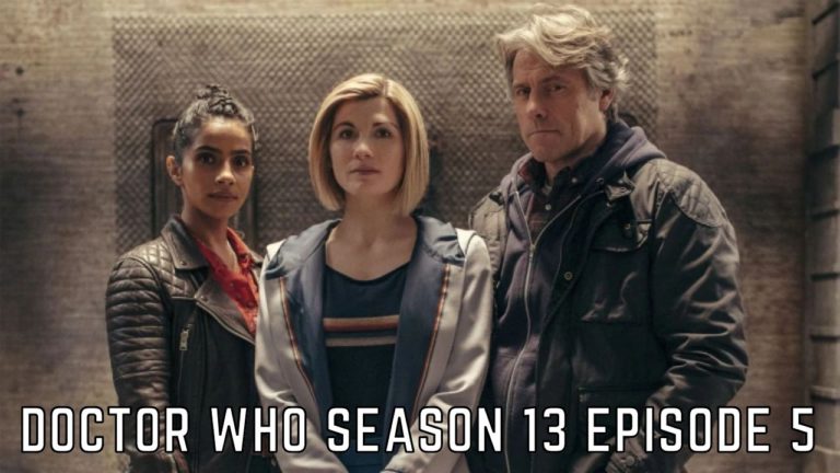 Doctor Who Season 13 Episode 5: Release Date, Spoilers And Preview – Tremblzer