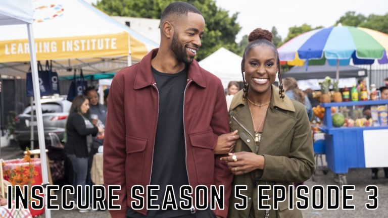 Insecure Season 5 Episode 3 Release Date, Spoilers And Watch Online