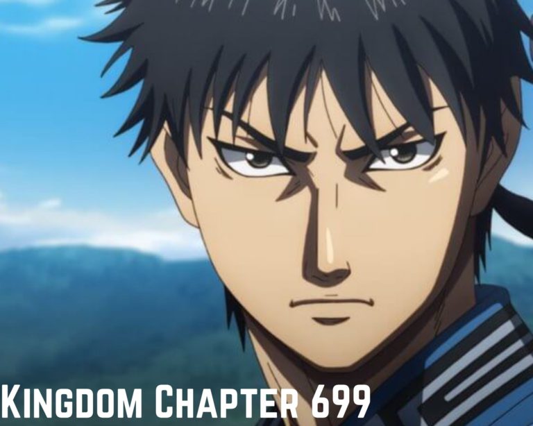 Kingdom Chapter 699: Release Date, Spoilers & Preview