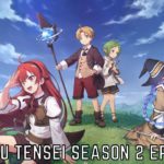 Watch Mushoku Tensei Season 2 Episode 6 Online And Release Date