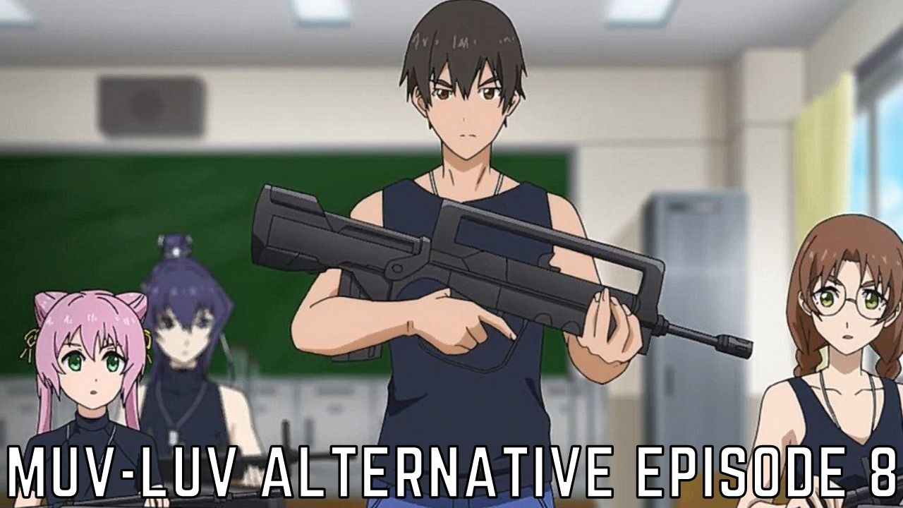 Muv-Luv Alternative Episode 8