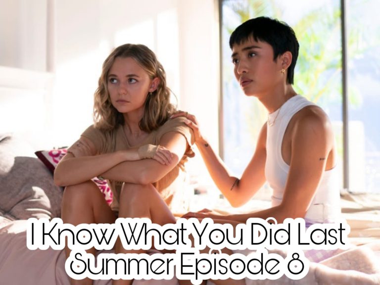 I Know What You Did Last Summer Episode 8 Release Date, Spoilers And Watch Online