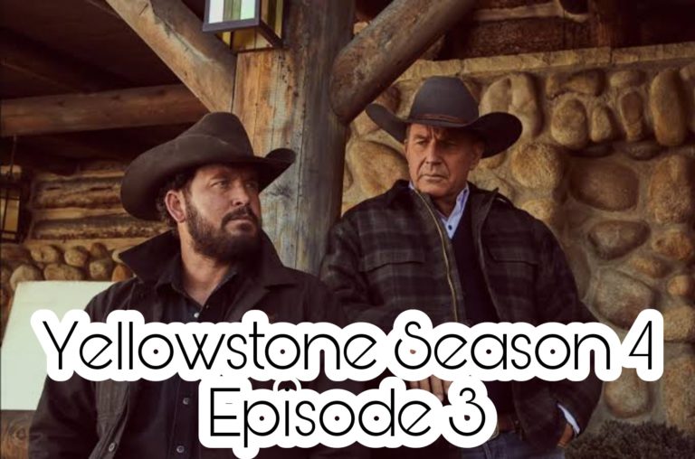 Yellowstone Season 4 Episode 3 Release Date And Time, Plot Explained – Tremblzer