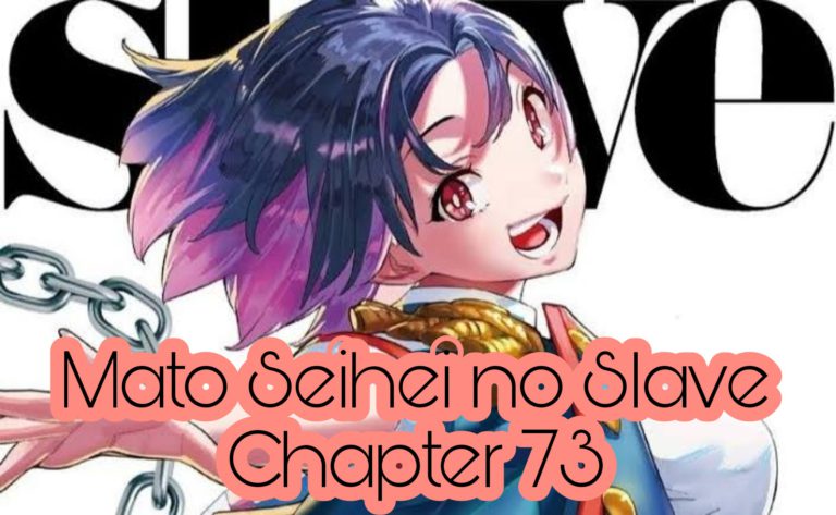 Mato Seihei no Slave Chapter 73: Release Date, Raw Scans, Spoilers And Where To Read Manga Online