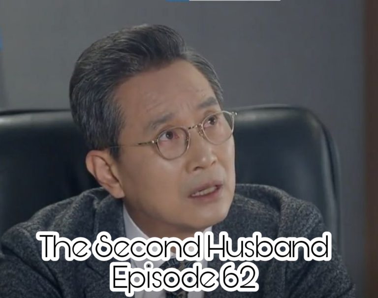 The Second Husband Episode 62: Release Date, Where To Watch & Recap