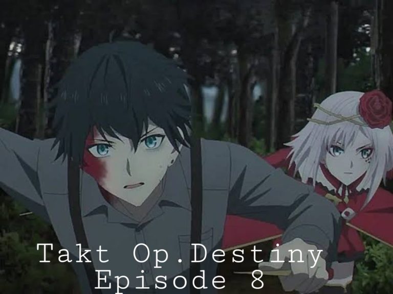 Takt Op. Destiny Episode 8 Release Date And Spoilers