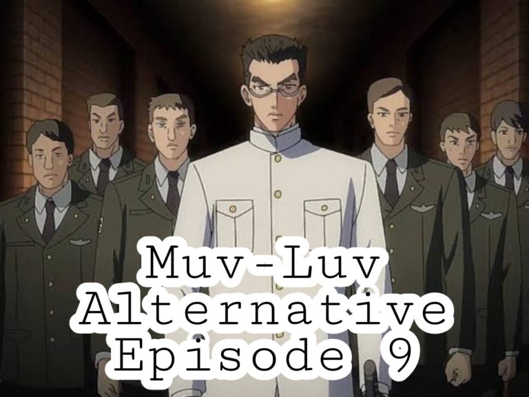 Muv-Luv Alternative Episode 9 Release Date And Time, Spoilers