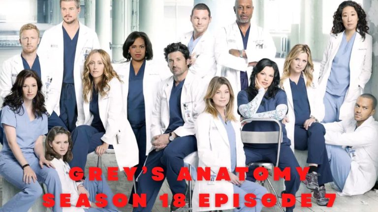 Grey’s Anatomy Season 18 Episode 7 Release Date, Spoilers And Watch Online