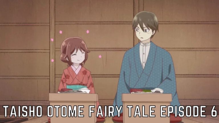 Taisho Otome Fairy Tale Episode 6 RELEASE DATE and TIME, COUNTDOWN, Where to Watch