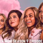 Teen Mom Season 9 Episode 25 Release Date, Spoilers, And Preview - Tremblzer