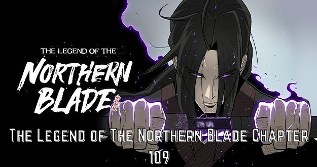 Read The Legend Of The Northern Blade Chapter 109 Online