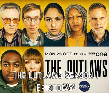 The Outlaws Season 1 Episode 5 Release Date, Spoilers, And Preview