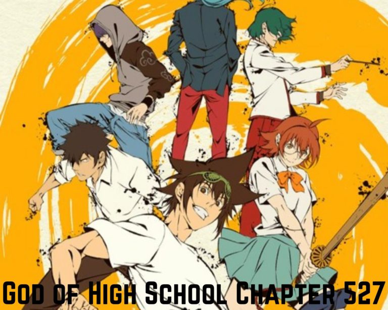 God of High School Chapter 527 Release Date, Spoilers And Read Manga Online