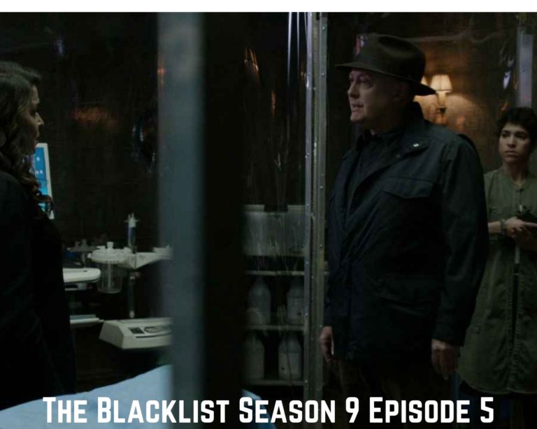 The Blacklist Season 9 Episode 5 Release Date, Spoilers And Watch Online