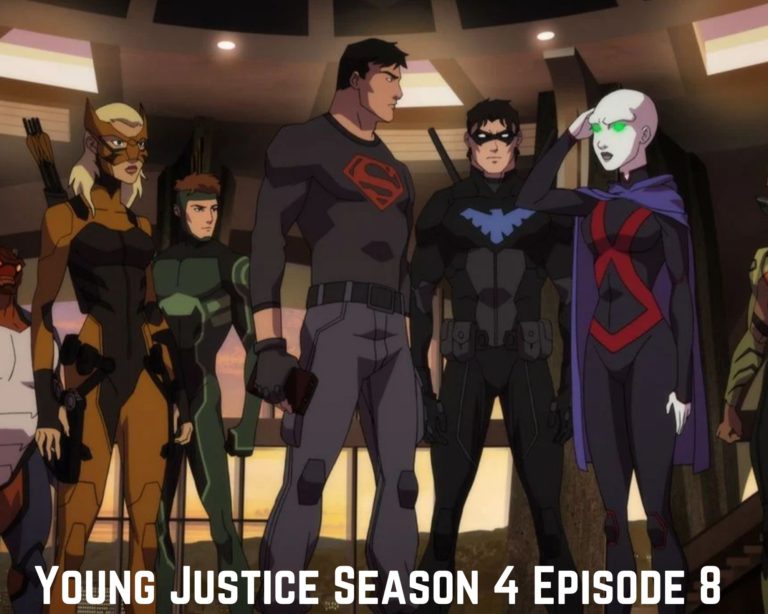 Young Justice Season 4 Episode 8 Release Date, Spoilers, And Preview – Tremblzer