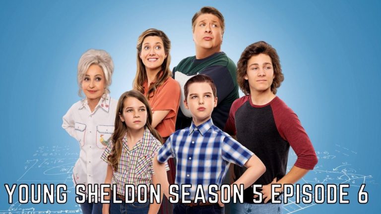 Young Sheldon Season 5 Episode 6 Release Date, Spoilers And Watch Online