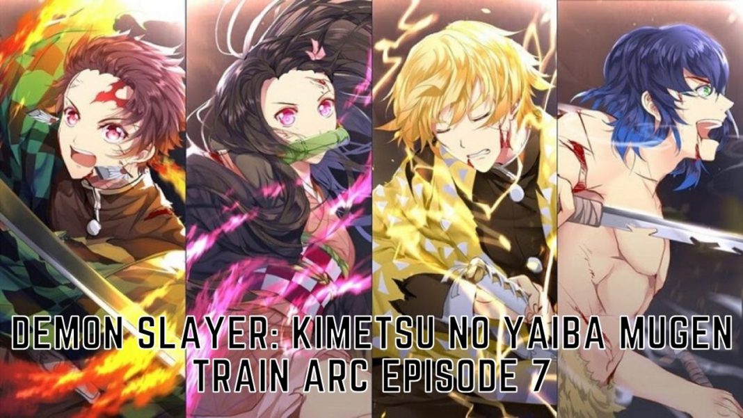 Demon Slayer: Kimetsu No Yaiba Mugen Train Arc Episode 7 Release Date