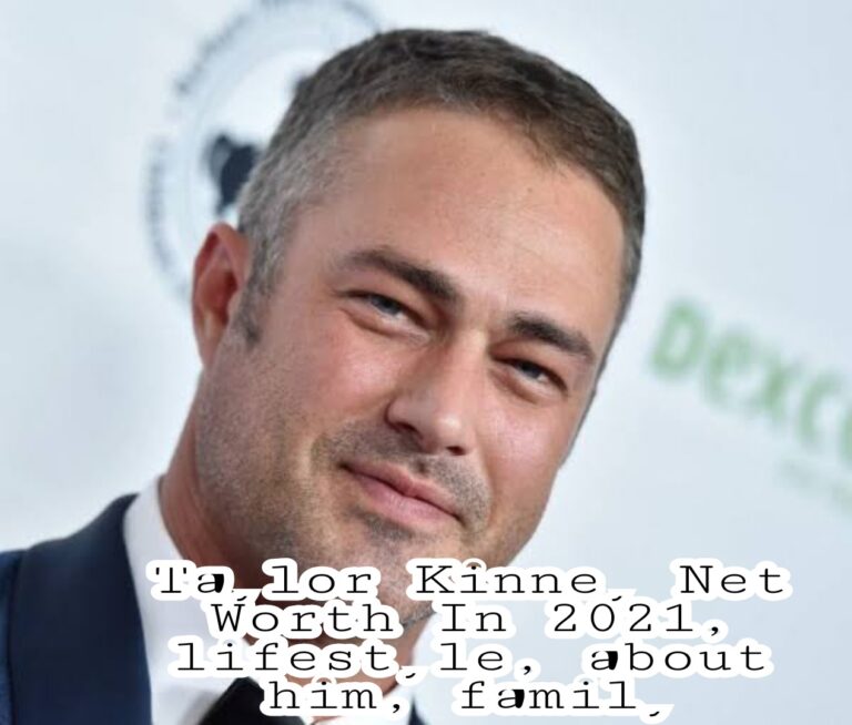 Taylor Kinney Net Worth In 2021, Lifestyle And Everything You Need To Know