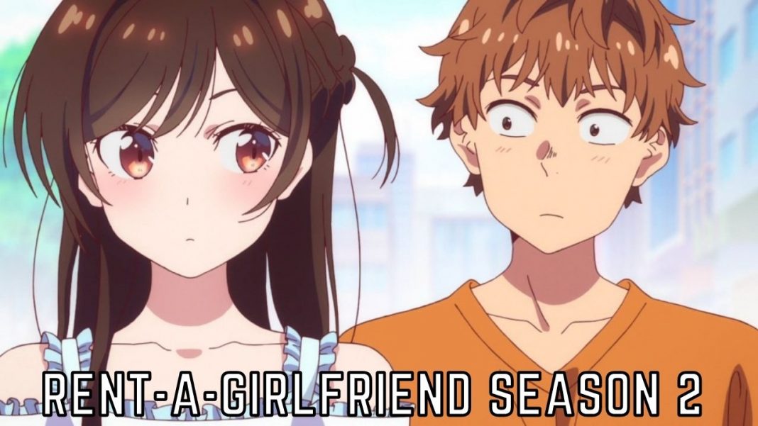 Rent-A-Girlfriend Season 2