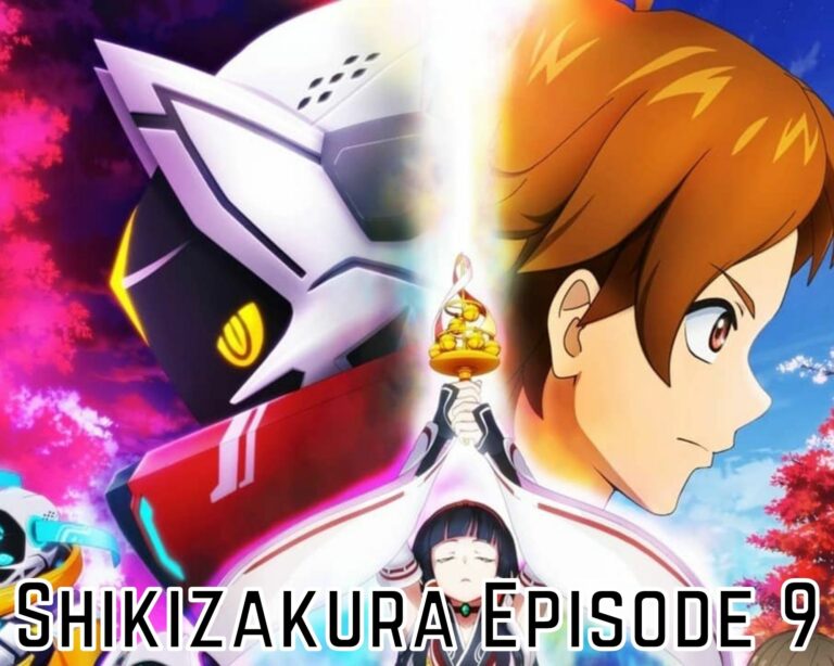 Shikizakura Episode 9 Release Date, Spoilers And Recap