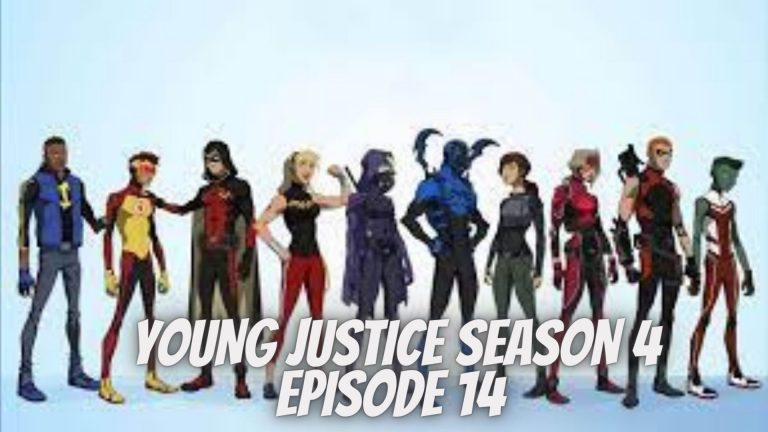 Young Justice Season 4 Episode 14 Release Date, Spoilers And Watch Online